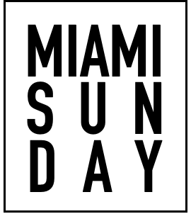 MIAMI SUNDAY